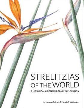 portada Strelitzias of the World: A Historical & Contemporary Exploration 