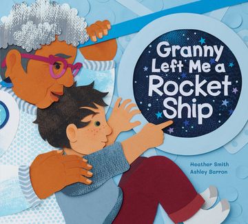 portada Granny Left Me a Rocket Ship (en Inglés)
