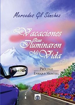 portada Las Vacaciones que Iluminaron mi Vida (in Spanish)