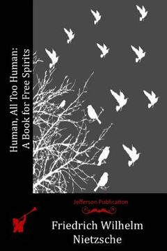portada Human, All Too Human: A Book for Free Spirits (in English)