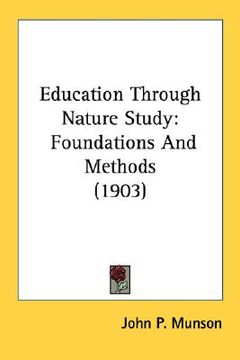 portada education through nature study: foundations and methods (1903) (en Inglés)