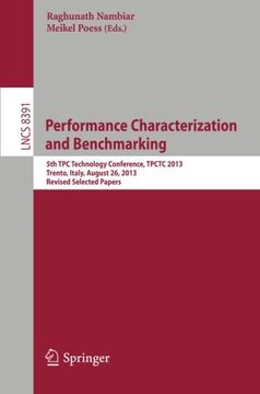 portada Performance Characterization and Benchmarking: 5th tpc Technology Conference, Tpctc 2013, Trento, Italy, August 26, 2013, Revised Selected Papers (Lecture Notes in Computer Science) (in English)