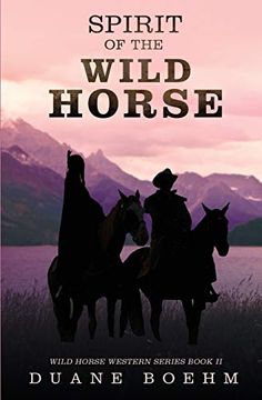 portada Spirit of the Wild Horse (Wild Horse Westerns) (en Inglés)