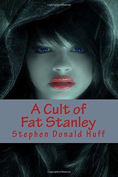 portada A Cult of Fat Stanley: A Novella of Adolescent Torment