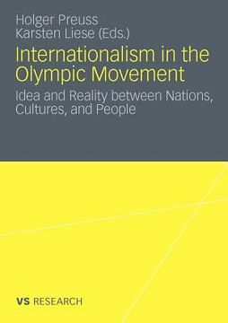 portada internationalism in the olympic movement: idea and reality between nations, cultures, and people (en Inglés)