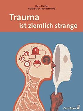 portada Trauma ist Ziemlich Strange (Carl-Auer Lebenslust) (en Alemán)