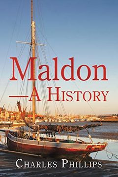portada Maldon-A History (en Inglés)