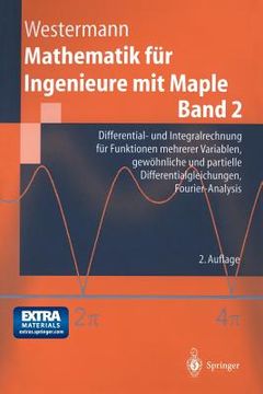 portada mathematik fa1/4r ingenieure mit maple: band 2: differential- und integralrechnung fa1/4r funktionen mehrerer variablen, gewahnliche und partielle dif (en Alemán)