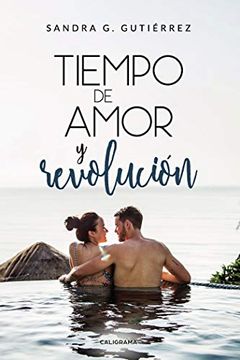 portada Tiempo de Amor y Revolución (in Spanish)