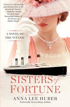 portada Sisters of Fortune: A Novel of the Titanic (en Inglés)
