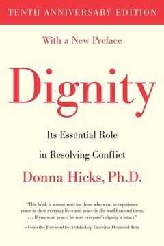 portada Dignity: Its Essential Role in Resolving Conflict (en Inglés)