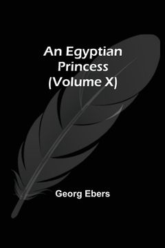 portada An Egyptian Princess (Volume X) (en Inglés)