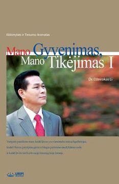 portada Mano Gyvenimas, Mano Tikejimas 8545;: My Life, My Faith 1 (Lithuanian Edition) (in Lituano)