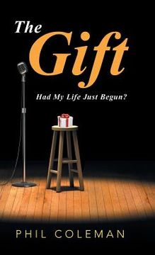 portada The Gift: Had My Life Just Begun? (en Inglés)