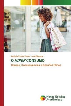 portada O Hiper Consumo: Causas, Consequências e Desafios Éticos