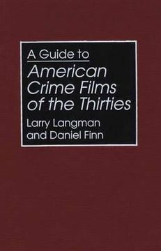 portada a guide to american crime films of the thirties (in English)