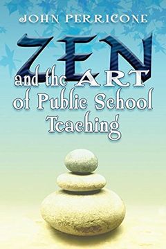 portada Zen and the Art of Public School Teaching (en Inglés)