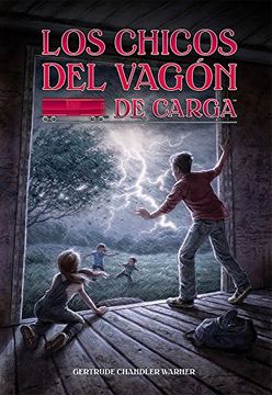 portada Los chicos del vagon de carga (Spanish Edition) (The Boxcar Children Mysteries)