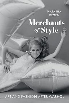 portada Merchants of Style: Art and Fashion After Warhol 