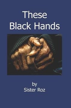 portada These Black Hands (en Inglés)