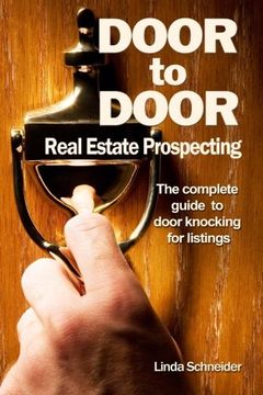 portada Door to Door Real Estate Prospecting: The Complete Guide to Door Knocking for Listings