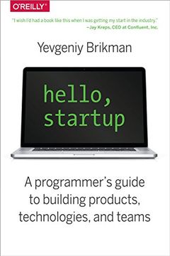portada Hello, Startup: A Programmer's Guide to Building Products, Technologies, and Teams (en Inglés)