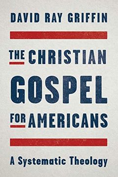 portada The Christian Gospel for Americans: A Systematic Theology (in English)