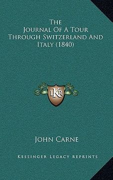 portada the journal of a tour through switzerland and italy (1840) (in English)