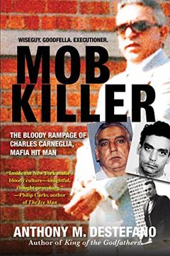 portada Mob Killer: The Bloody Rampage of Charles Carneglia, Mafia hit man (en Inglés)
