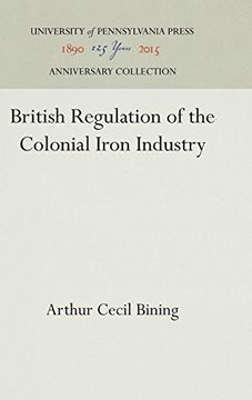 portada British Regulation of the Colonial Iron Industry (in English)