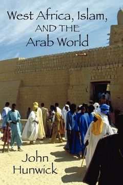 portada West Africa, Islam, and the Arab World: Studies in Honor of Basil Davidson (en Inglés)