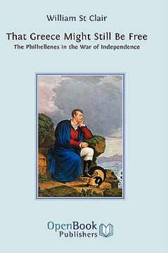 portada that greece might still be free: the philhellenes in the war of independence (en Inglés)