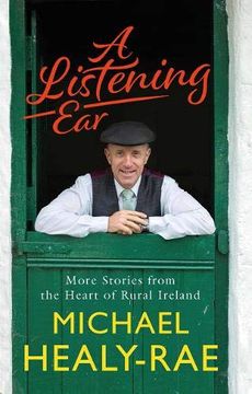 portada A Listening Ear: More Stories From the Heart of Rural Ireland (in English)