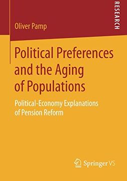 portada Political Preferences and the Aging of Populations: Political-Economy Explanations of Pension Reform (en Inglés)