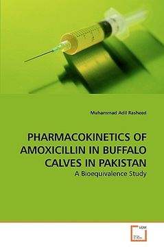 portada pharmacokinetics of amoxicillin in buffalo calves in pakistan (en Inglés)
