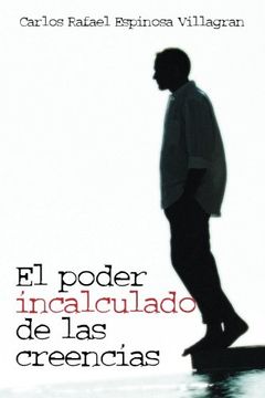 portada El Poder Incalculado de las Creencias (in Spanish)