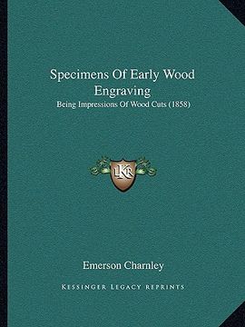portada specimens of early wood engraving: being impressions of wood cuts (1858)