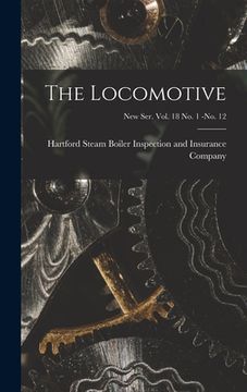 portada The Locomotive; new ser. vol. 18 no. 1 -no. 12 (en Inglés)
