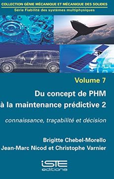 portada Du Concept de phm à la Maintenance Prédictive 2 Brigitte Chebel-Morello; Jean-Marc Nicod et Christophe Varnier
