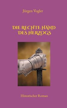 portada Die rechte Hand des Herzogs (en Alemán)