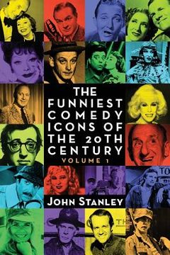 portada The Funniest Comedy Icons of the 20th Century, Volume 1 (in English)