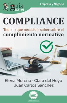 portada Guíaburros Compliance: Todo lo que Necesitas Saber Sobre el Cumplimiento Normativo: 130