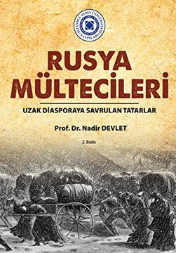 portada Rusya Multecileri: Uzak Diasporaya Savrulan Tatarlar (Istanbul Aydin Universitesi Yayinlari) (in turkish)