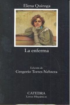 portada La Enferma (Letras Hispánicas)