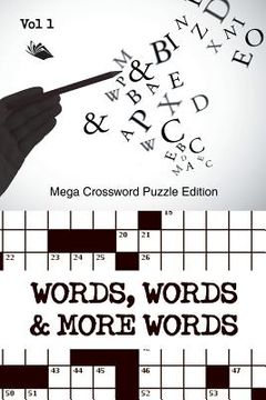 portada Words, Words & More Words Vol 1: Mega Crossword Puzzle Edition (en Inglés)