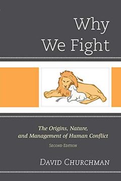 portada Why we Fight: The Origins, Nature, and Management of Human Conflict, 2nd Edition (en Inglés)