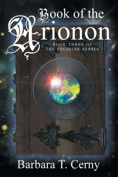 portada Book of the Arionon: Book Three of The Palidine Series