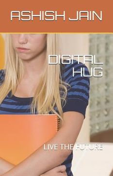 portada Digital Hug: Live the Future (en Inglés)