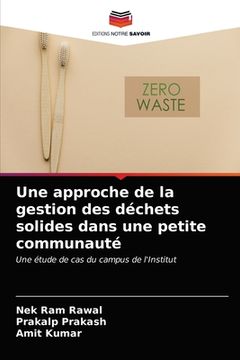 portada Une approche de la gestion des déchets solides dans une petite communauté (en Francés)