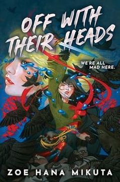 portada Off with Their Heads (en Inglés)